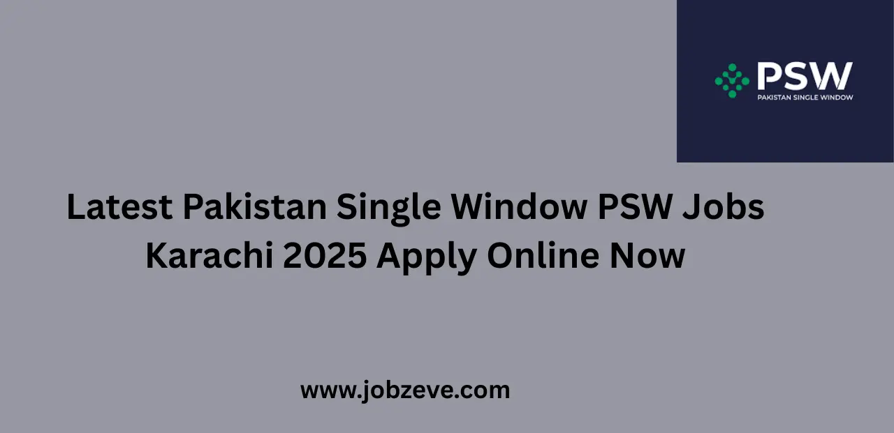 Latest Pakistan Single Window PSW Jobs Karachi 2025 Apply Online Now